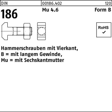 Hammerschraube DIN 186 Fo rmB Vierkant 6-ktmutter B M 12x 60 Mu 4.6 10 Stück 001864020120060