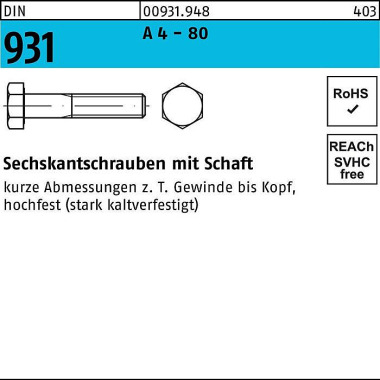 Sechskantschraube DIN 931 Schaft M6x 65 A 4 - 80 1 00 Stück 009319480060065