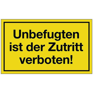 Hinweiszeichen Unbefugten ist der Zutritt verboten L250xB150mm gelb schwarz Ku. 3000277119