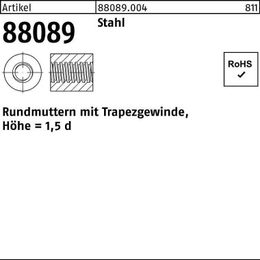 Rundmutter R 88089 Trapez gewinde TR 36x 6 -75 Stah l Höhe=1,5d 1 Stück 880890040360600