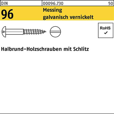 Holzschraube DIN 96 Halbr undkopf Schlitz 2,5x12 Me ssing galv. vernickelt 50 0St. 000967300025012