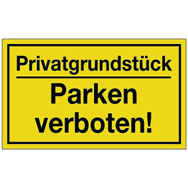 Hinweiszeichen Privatgrundstück/Parken verboten! L250xB150mm gelb schwarz Ku. 3000277123