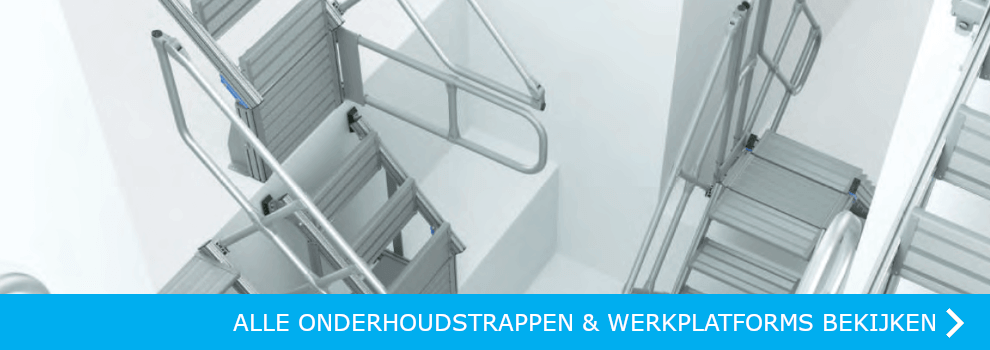 BEKIJK ALLE ONDERHOUDSTRAPPEN & WERKPLATFORMS