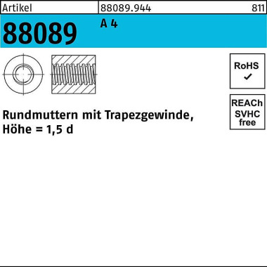 Rundmutter R 88089 Trapez gewinde TR 16x 4 -36 A 4 Höhe=1,5d 1 Stück 880899440160400