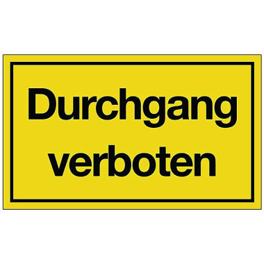 Hinweiszeichen Durchgang verboten L250xB150mm gelb schwarz Ku. 3000277105